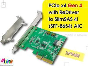 PCIe x4 Gen4 with ReDriver to SlimSAS 4i AIC PCIe x4 Gen4 with ReDriver to SlimSAS 4i AIC