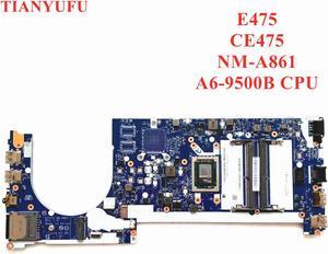 For Lenovo thinkpad E475 CE475 laptop motherboard CE475 NM-A861 FRU:01EN267 02DL537 CPU:A6-9500B DDR4-2.4 MHZ 100% test OK