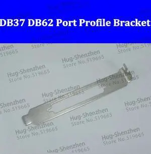 PCI PCI-E DB37 DB62 Port Full Profile Bracket 50pcs/lot