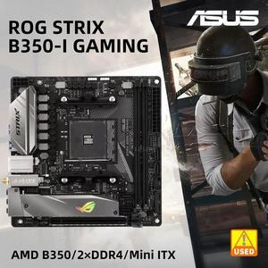 B350 Motherboard ROG STRIX B350-I GAMING for Ryzen 7 5700x 5700x3d 5800x3d AM4 Motherboard for Ryzen 5 5600 5600G 5500 3600