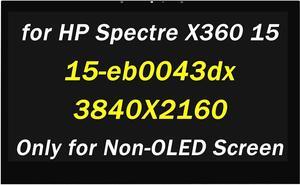 For HP Spectre X360 15-EB 15-EB0043DX 15-EB1043DX 15-EB0053DX 15T-EB100 15-eb0043dx 15-EB000 15T-EB000 L97633-001 L97639-001 UHD 3840X2160 Non-OLED 15.6" LCD Touch Screen Display No-Bezel
