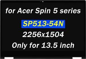 Replacement for Acer Spin 5 SP513-54N N19W3 SP513-54N-58XD SP513-54N-53ZR SP513-54N-74V2 SP513-54N-56M2 NE135FBM-N41 13.5" 2256x1504 40pins LCD LED Touch Screen Digitizer Assembly with Bezel