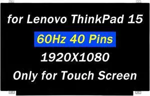 Screen Replacement 15.6" for Lenovo ThinkPad 15 T570 T580 P52s Model 20L9 20LA 20H9 Series 01LW115 1920X1080 40 pin 60Hz LED LCD Touch Screen Laptop Panel (with Upper and Lower Brackets)