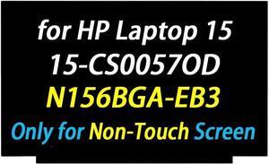15.6" Screen Replacement N156BGA-EB3 Rev.C4 for HP Laptop 15-CS 15-CS0057OD NT156WHM-N34 NT156WHM-N44 B156XTN08.1 L25336-001 EDP 30PIN 60HZ HD 1366X768 LCD Screen Laptop Display Panel