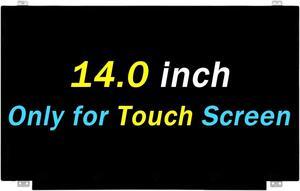 NUOLAISUN 14.0" Screen Replacement for Lenovo Thinkpad T460 T460S LP140WF5-SPB2 00NY409 00NY415 00HN898 00NY442 P/N SD10G56722 40 pin 60HZ FHD 1920x1080 LCD LED Display Panel(Only for Touch Screen)