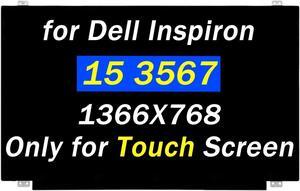 Replacement for Dell Inspiron 15 3567 3558 3580 3584 3585 3590 3593 3595 P47F001 NT156WHM-T00 N156BGN-E41 HD 1366x768 60HZ 40Pins 15.6 inch LCD Touch Screen Display Panel(Only for Touch Screen)