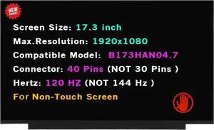 17.3" Screen Replacement for ASUS TUF Gaming A17 FX706 FA706I FX706L FX706LI FA706IH FA706II FA706IU Non-Touch Screen 40 Pins 120 Hz FHD 1080P LCD Display Panel(Without Frame Rate)