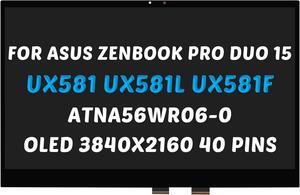 Replacement for Asus ZenBook Pro Duo 15 UX581 LCD Screen UX581L UX581F UX581G UX581GV ATNA56WR06-0 UX581GV-XB74T UX581GV-XB94T OLED 3840X2160 15.6 inch LED Display Assembly (for Touch Screen Only)