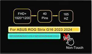 NUOLAISUN 16.0" Screen Replacement for ASUS ROG Strix G16 2023 2024 NE160WUM-NX2 V18.0 NE160WUM-NX6 V18.0 WUXGA 1920x1200 165Hz 40 Pin LCD Non-Touch Display Panel