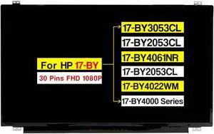 17.3" Replacement for HP 17-BY4000 17-BY3053CL 17-BY2053CL 17-BY4061NR 17-BY4633DX 17-BY2053CL 17-BY4022WM L22564-001 FHD 1920×1080 30 Pins Non-Touch Screen LCD Display Panel (Not for HD+ Version)