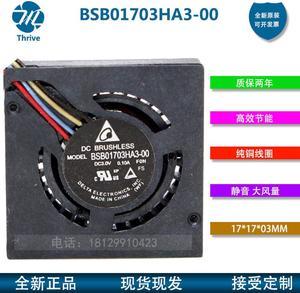 17mm fan Delta BSB01703HA3-00 1.7cm 17mm fan 17x17x3mm 1703 DC3.0V 0.10A Micro projector small blower fan