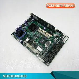 Test Machine Industrial Control Motherboard For PCM-9579 REV.A1 PCM-9579F