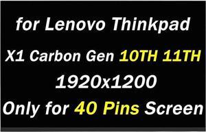 Replacement Screen for Lenovo Thinkpad X1 Carbon GEN 10TH 11TH Model 21CB 21CC 21HM 21HN 5D10V82371 1920x1200 40 Pins LCD LED Touch Screen Display Panel(Only for 40 Pins Screen)