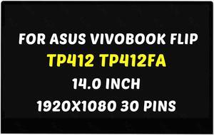 Replacement for ASUS VivoBook Flip 14 TP412 LCD Screen TP412F TP412FA TP412U TP412UA TP412FA-OS31T 1920X1080 14.0 inch 30 Pins 60Hz LED Display Digitizer Panel (for Touch Screen Only)
