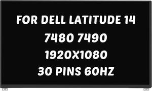 Replacement for Dell Latitude 7480 7490 E7480 E7490 P73G P73G001 P73G002 D/PN 06HY1W NV140FHM-N47 LCD Screen 1920x1080 14.0 " 30 Pins 60Hz LED Display Digitizer Panel (for Non-Touch Screen Only)