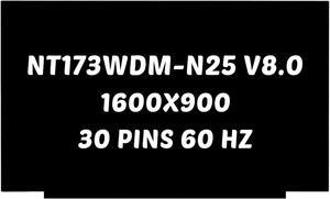 Replacement for NT173WDM-N25 V8.0 NT173WDM-N24 NT173WDM-N23 LCD Screen 1600x900 17.3 inch 60HZ 30PINS Digitizer Display Assembly (for Non-Touch Screen Only)