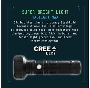 Taclight Max LED Rechargeable Flashlight - High Lumen Ultra Bright Flash Light - 7000 Kelvin Cree Tactical Flash Light Compact Flashlights for Camping Hunting Home Survival Emergencies Taclight Max LED Rechargeable Flashlight - High Lumen Ultra Bright Flash Light - 7000 Kelvin Cree Tactical Flash Light Compact Flashlights for Camping Hunting Home Survival Emergencies