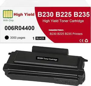 006R04400 Toner Cartridge for B225 B230 B235 High Yield Toner Cartridge Compatible for B225/B230/B235 Printer, Black, 1-Pack 006R04400 Toner Cartridge for B225 B230 B235 High Yield Toner Cartridge Compatible for B225/B230/B235 Printer, Black, 1-Pack