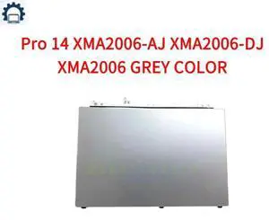 TOUCHPAD FOR Book Pro 14 XMA2006-AJ XMA2006-DJ XMA2006 GREY COLOR TOUCHPAD FOR Book Pro 14 XMA2006-AJ XMA2006-DJ XMA2006 GREY COLOR