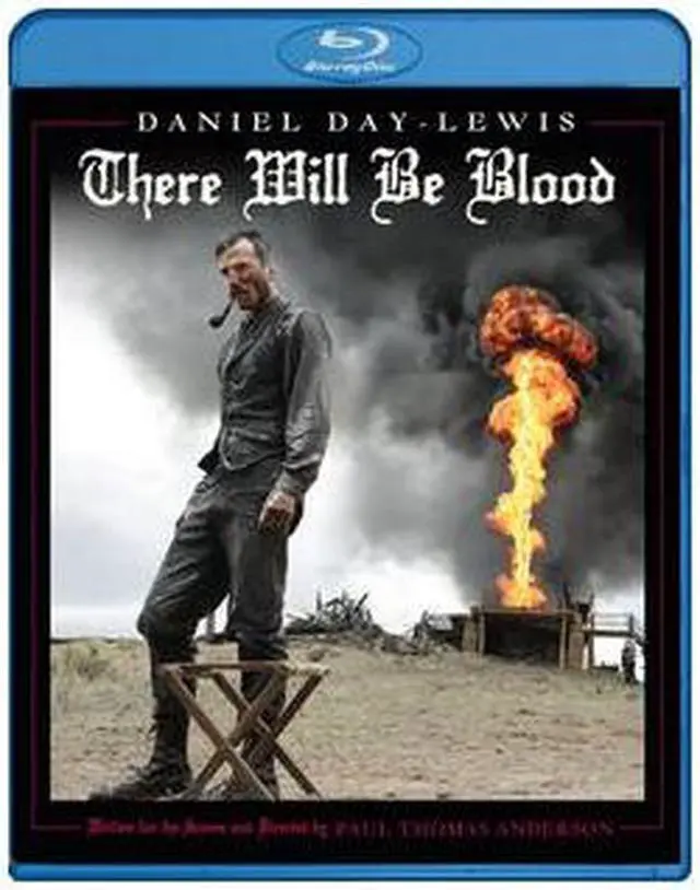 Main image of There Will Be Blood Daniel Day-Lewis, Paul Dano, Ciaran Hinds, Kevin J. O'Connor, Paul F. Tompkins, Barry Del Sherman, Dillon Freasier, Randall Carver, Coco Leigh, Sydney McCallister