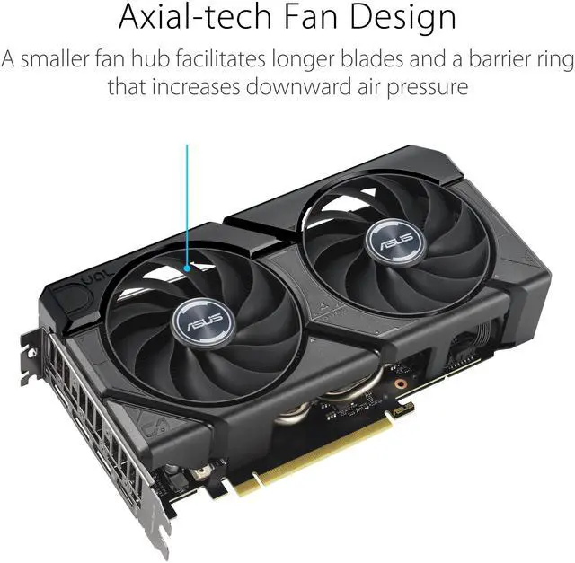 Alt view image 3 of 10 - ASUS Dual GeForce RTX 4060 Ti EVO OC Edition 16GB GDDR6 (PCIe 4.0, 16GB GDDR6, DLSS 3, HDMI 2.1a, DisplayPort 1.4a, 2.5-slot design, Axial-tech fan design, 0dB technology) DUAL-RTX4060TI-O16G-EVO