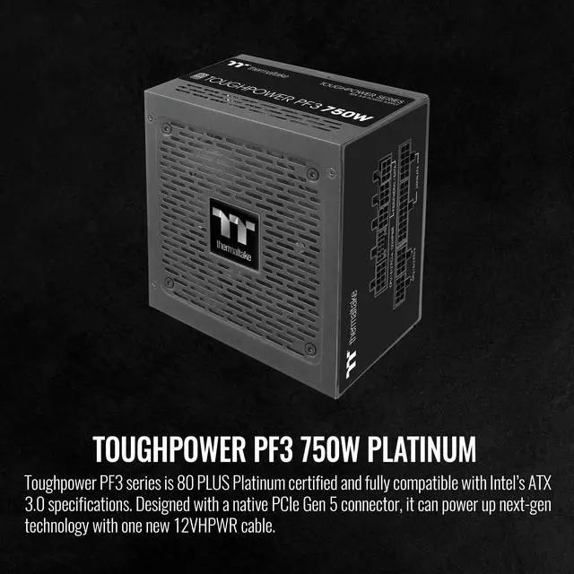 Alt view image 2 of 6 - Thermaltake Toughpower PF3 750W 80+ Platinum ATX 3.0 (PCI-E 5.0 300W 12VHPWR Connector included) Full Modular SLI/Crossfire Ready Power Supply, PS-TPD-0750FNFAPU-3