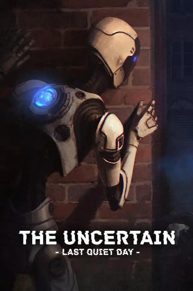 Main image of The Uncertain: Last Quiet Day - PC [Steam Online Game Code]