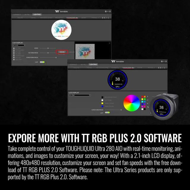 Alt view image 7 of 7 - Thermaltake TOUGHLIQUID Ultra 280 CPU Liquid Cooler, AMD(AM5/AM4) Intel(LGA 1700/1200), 2.1 Inch Rotational LCD Display 2000RPM Radiator Fan, TT RGB Plus 2.0. Software, CL-W374-PL14BL-A
