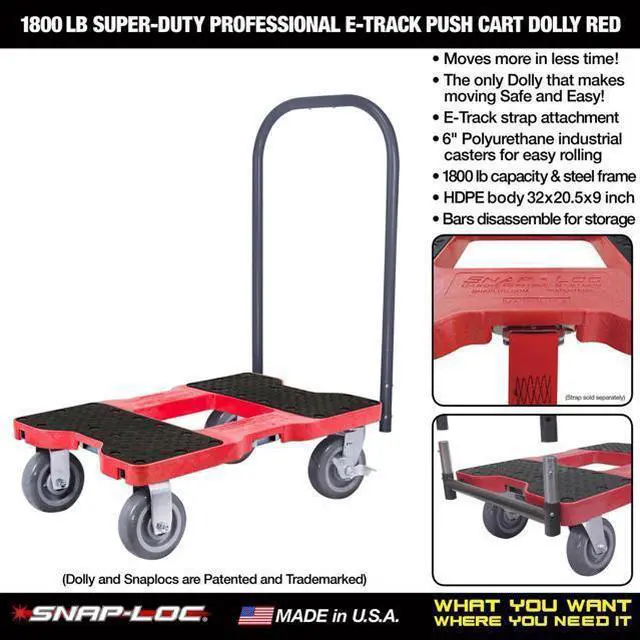 Main image of Snap-Loc 1800 Lb Super-Duty Professional E-Track Push Cart Dolly Red, Safely Moves More In Less Time With Easy Rolling Casters, Removeable Push Bar And Optional E-Strap Safety Attachment! SL1800P6R