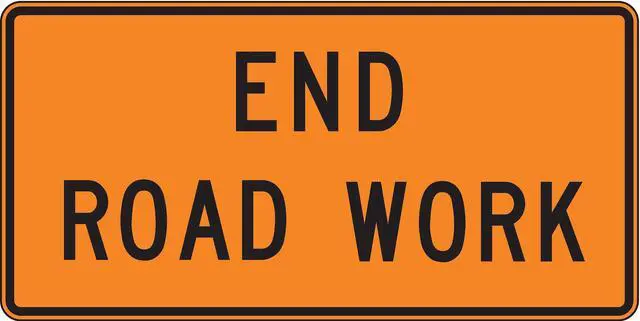 Main image of LYLE G20-2-48HA End Road Work Traffic Sign, 24 in Height, 48 in Width,