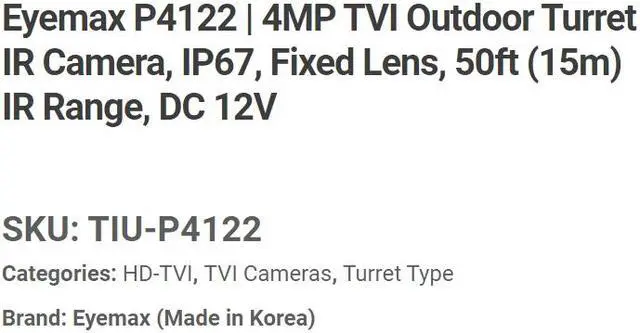 Main image of Eyemax TIU-P4122-B40 4MP HD TVI, In/Outdoor IR Turret Camera, 4mm Grey ( Made In Korea ) 12V DC ( Upgraded to TIU-MP4132 2.8-12mm same Casing )
