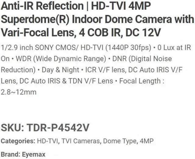 Alt view image 2 of 5 - Eyemax Superdome Series Indoor IR Dome 4MP HD-TVI Camera TDR-P4542V, 2.8-12mm 12V DC ( Made In Korea ) Black Case