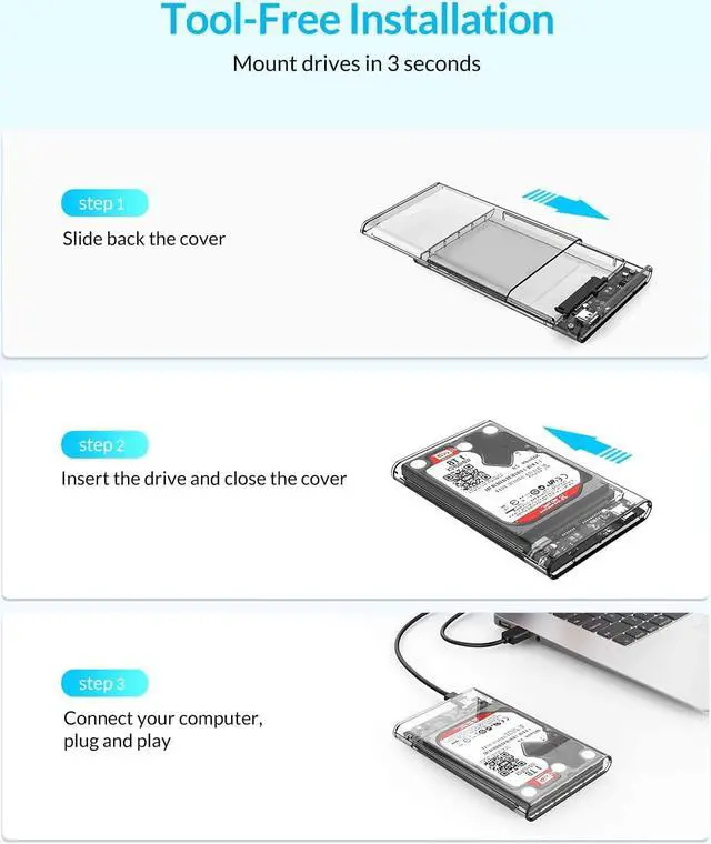 Alt view image 5 of 7 - ORICO 2.5" Transparent USB 3.0 to SATA 3.0 External Hard Drive Disk Enclosure Box, USB 3.0 High-Speed Case for 2.5" HDD / SSD, Case Support UASP Protocol SATA III Tool Free Up To 4TB With Cover