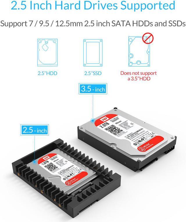 Alt view image 3 of 7 - ORICO Hard Drive Caddy 2.5inch to 3.5inch Support SATA 3.0 To USB 3.0 6Gbps Support 7 / 9.5 /12.5mm 2.5 inch SATA HDDs and SSDs (1125SS)