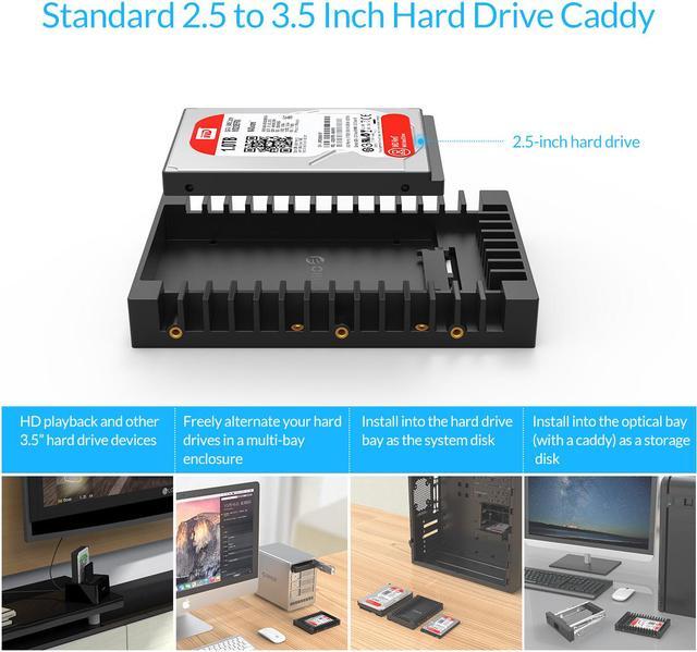 Alt view image 6 of 7 - ORICO Hard Drive Caddy 2.5inch to 3.5inch Support SATA 3.0 To USB 3.0 6Gbps Support 7 / 9.5 /12.5mm 2.5 inch SATA HDDs and SSDs (1125SS)
