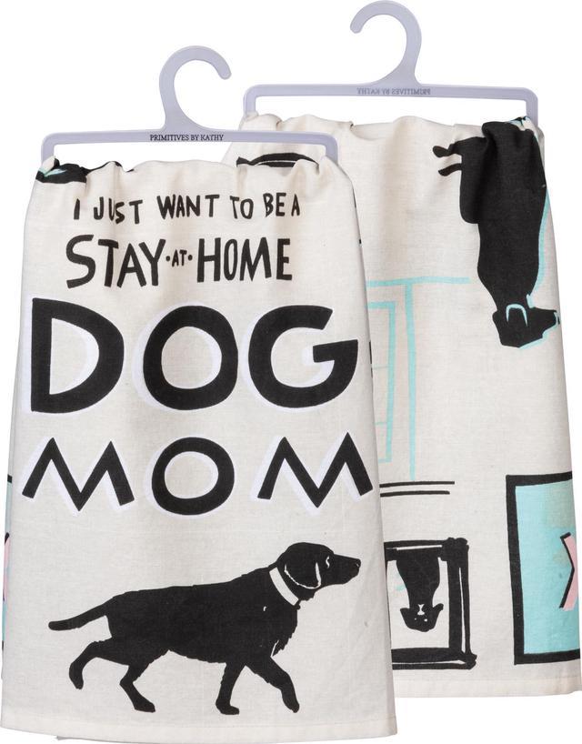 Stay at Home Dog Mom Dish Towel – General Store of Minnetonka