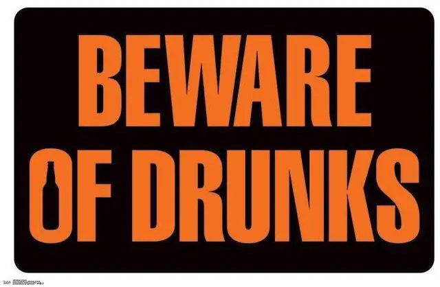 Main image of Beware Of Drunks Poster Print (34 x 24)