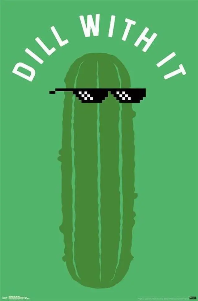 Main image of Snorg Tees - Dill With It Poster Print (22 x 34)