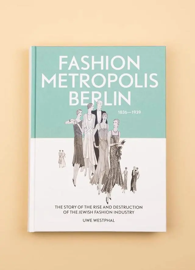 Alt view image 3 of 3 - Fashion Metropolis Berlin 1836  1939. The Story of the Rise and Destruction