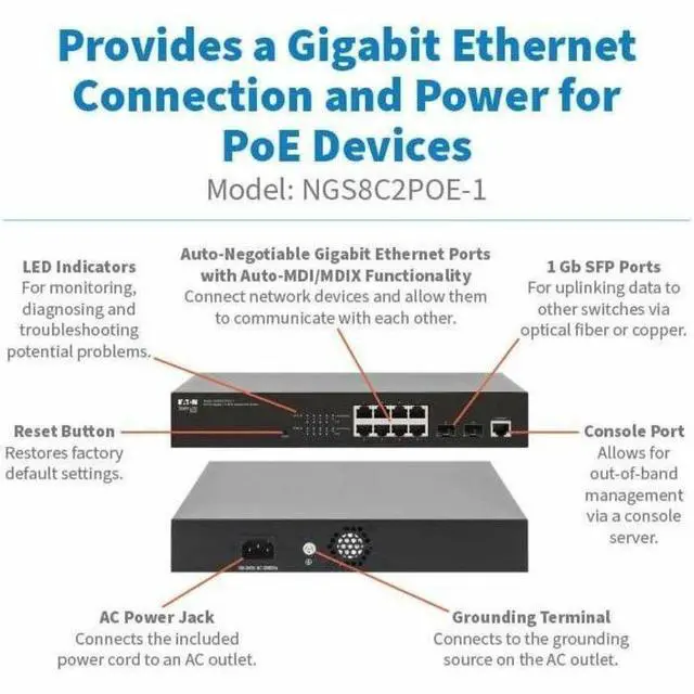 Alt view image 4 of 7 - Tripp Lite series NGS8C2POE-1 Ethernet Switch - 8 Ports - Manageable - Gigabit Ethernet - 1000Base-SX, 1000Base-LX, 10/100/1000Base-T - 3 Layer Supported - 2 SFP Slots - 171 W Power Consumption - 140