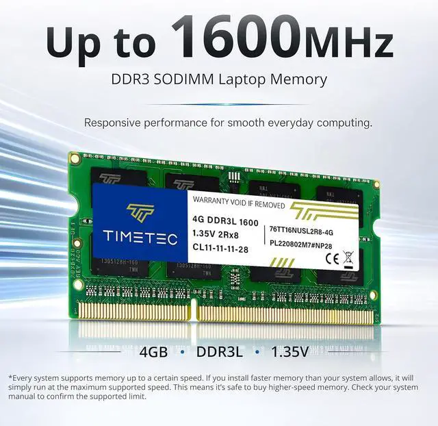 Alt view image 2 of 7 - Timetec 8GB KIT(2x4GB) DDR3L / DDR3 1600MHz PC3L-12800 / PC3-12800 Non-ECC Unbuffered 1.35V / 1.5V CL11 1Rx8 Single Rank 204 Pin SODIMM Laptop Notebook PC Computer Memory RAM Module Upgrade