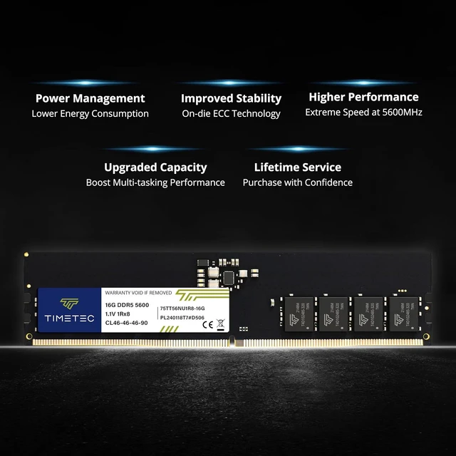 Alt view image 6 of 7 - Timetec 16GB DDR5 5600MHz PC5-44800 Unbuffered Non-ECC 1.1V CL46 1Rx8 Sinlge Rank 288 Pin UDIMM Desktop Memory RAM Module Upgrade