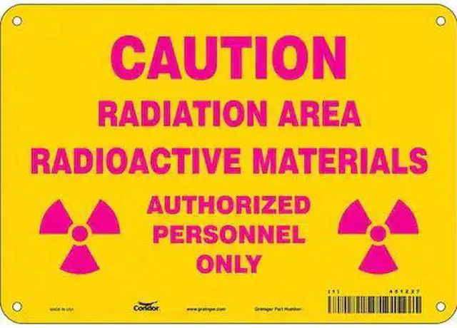 Main image of CONDOR 451Z27 Radiation Safety Sign, 7 in H, 10 in W, Aluminum, Vertical