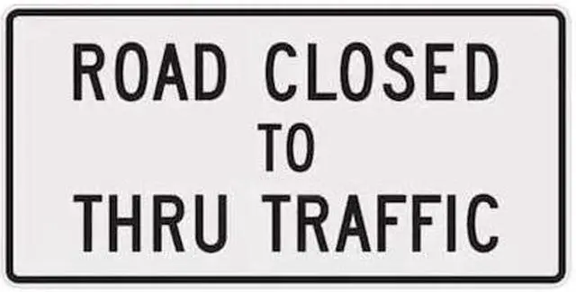 Alt view image 2 of 4 - LYLE R11-4-60HA Road Closed To Thru Traffic Traffic Sign, 30 in Height, 60 in