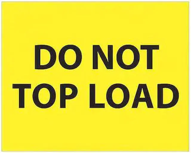 Main image of TAPE LOGIC DL1633 Tape Logic® Labels, "Do Not Top Load", 8 x 10", Fluorescent