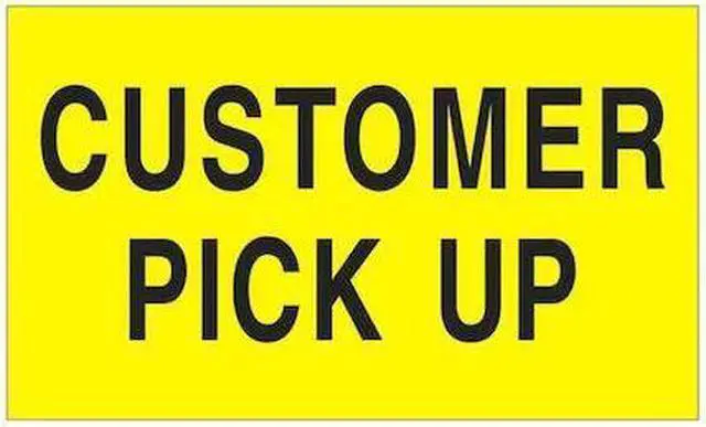 Main image of TAPE LOGIC DL2121 Tape Logic® Labels, "Customer Pick Up", 3" x 5", Fluorescent