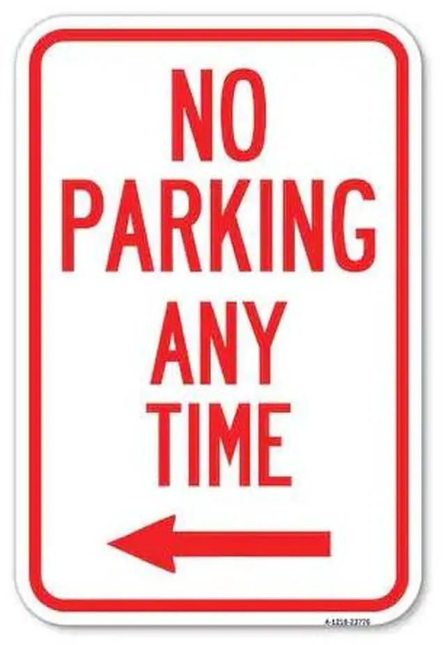 Main image of SIGNMISSION A-1218-23776 No Parking Anytime with Left Arrow Heavy-Gauge
