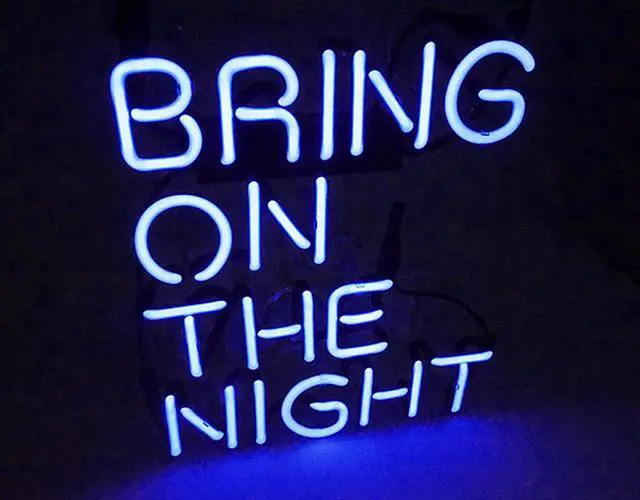 Main image of Fashion Handcraft Bring On The Night Real Glass Tubes For Display Neon Light Sign 10x10!!!