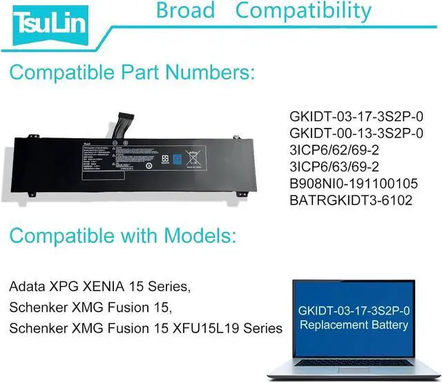 Alt view image 6 of 7 - GKIDT-03-17-3S2P-0 Laptop Battery Compatible with Adata XPG Xenia 15, Schenker XMG Fusion 15 XFU15L19 Series GKIDT-00-13-3S2P-0 3ICP6/62/69-2 3ICP6/63/69-2 B908NI0-191100105 11.4V 93.48Wh 6Cell