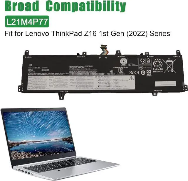 Alt view image 5 of 6 - L21M4P77 Laptop Battery Replacement for Lenovo ThinkPad Z16 Gen 1 2022 Gen 2 2023 Series SB10W51988 5B10W51887 L21C4P74 SB10W51989 5B10W51888 L21D4P76 SB10W51990 5B10W51889 15.52V 72Wh